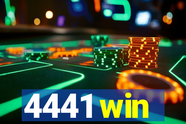 4441 win
